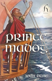 Buy Prince Madog: Discoverer of America; A Legendary Story