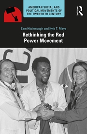 Buy Rethinking the Red Power Movement (American Social and Political Movements of the 20th Century)