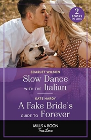 Buy Slow Dance With The Italian / A Fake Bride's Guide To Forever