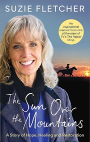 Buy The Sun Over The Mountains: A Story of Hope, Healing and Restoration