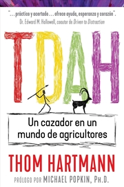 Buy TDAH: Un cazador en un mundo de agricultores (Spanish Edition)