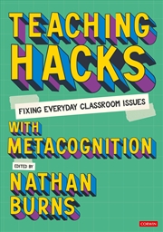 Buy Teaching Hacks: Fixing Everyday Classroom Issues with Metacognition