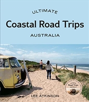 Buy Ultimate Coastal Road Trips: Australia