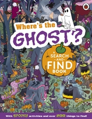 Buy Where's the Ghost? A Spooky Search-and-Find Book