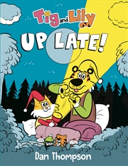 Buy Tig and Lily: Up Late!