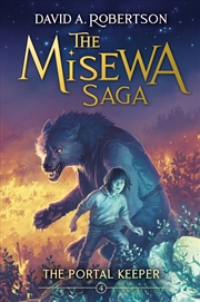 Buy The Portal Keeper: The Misewa Saga, Book Four