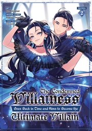 Buy The Condemned Villainess Goes Back in Time and Aims to Become the Ultimate Villain Vol. 2