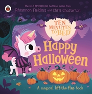 Buy Ten Minutes to Bed: Happy Halloween!: A magical lift-the-flap book