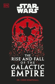 Buy Star Wars The Rise and Fall of the Galactic Empire