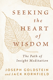 Buy Seeking The Heart Of Wisdom: The Path of Insight Meditation