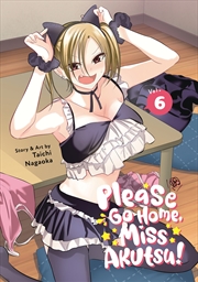 Buy Please Go Home, Miss Akutsu! Vol. 6