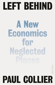 Buy Left Behind: A New Economics for Neglected Places