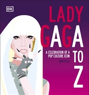 Buy Lady Gaga A to Z: A Celebration of a Pop Culture Icon