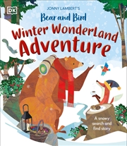 Buy Jonny Lambert's Bear and Bird Winter Wonderland Adventure: A Snowy Search and Find Story