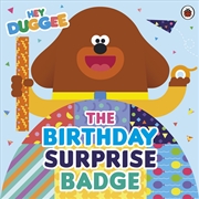 Buy Hey Duggee: The Birthday Surprise Badge