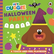 Buy Hey Duggee: Halloween Party!: A Touch-and-Feel Playbook