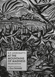 Buy H.P. Lovecraft's At the Mountains of Madness Deluxe Edition