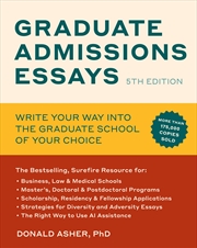 Buy Graduate Admissions Essays, Fifth Edition: Write Your Way into the Graduate School of Your Choice