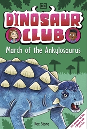 Buy Dinosaur Club: March of the Ankylosaurus