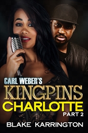 Buy Carl Weber's Kingpins: Charlotte 2