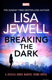 Buy Breaking the Dark: A Jessica Jones Marvel Crime Novel