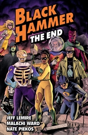 Buy Black Hammer Volume 8: The End