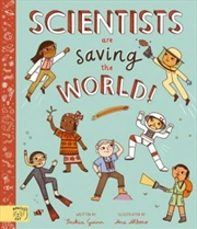 Buy Scientists Are Saving The World