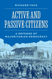 Buy Active and Passive Citizens: A Defense of Majoritarian Democracy (The University Center for Human Va