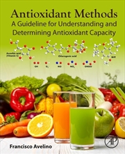 Buy Antioxidant Methods: A Guideline for Understanding and Determining Antioxidant Capacity