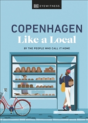 Buy Copenhagen Like a Local: By the People Who Call It Home (Local Travel Guide)