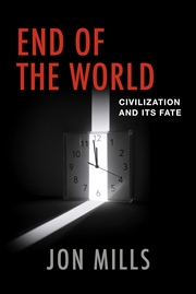 Buy End of the World: Civilization and Its Fate