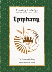 Buy Epiphany: The Season of Glory (Fullness of Time)