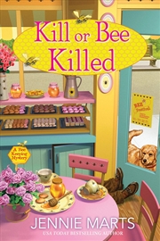 Buy Kill or Bee Killed (A Bee Keeping Mystery)