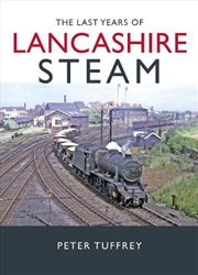 Buy The Last Years of Lancashire Steam