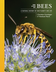 Buy The Lives of Bees: A Natural History of Our Planet's Bee Life (The Lives of the Natural World, 9)