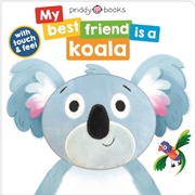 Buy My Best Friend Is A Koala (board Book)