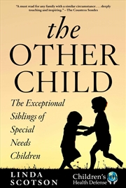 Buy The Other Child: The Exceptional Siblings of Special Needs Children