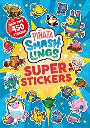 Buy Piñata Smashlings: Super Stickers