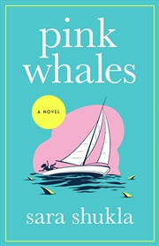 Buy Pink Whales: A Novel