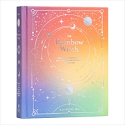 Buy The Rainbow Witch: Enhance Your Magic with the Secret Powers of Color (The Modern-Day Witch)