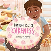 Buy Random Acts of Cakeness