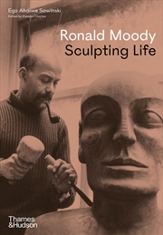 Buy Ronald Moody: Sculpting Life