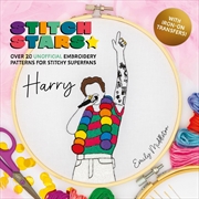 Buy Stitch Stars: Harry: Over 20 unofficial embroidery patterns for stitchy superfans