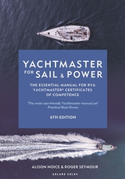 Buy Yachtmaster for Sail and Power: The Essential Manual for RYA Yachtmaster® Certificates of Competence