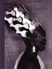 Buy Zanele Muholi: Somnyama Ngonyama, Hail the Dark Lioness, Volume II