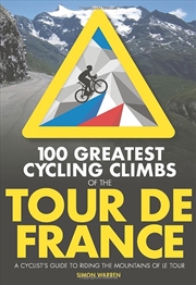 Buy 100 Greatest Cycling Climbs Of The Tour