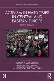 Buy Activism in Hard Times in Central and Eastern Europe (Innovations in International Affairs)