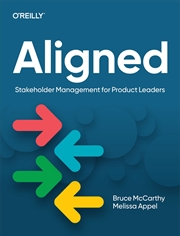 Buy Aligned: Stakeholder Management for Product Leaders