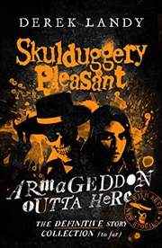 Buy Armageddon Outta Here - The World Of Skulduggery Pleasant