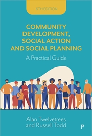 Buy Community Development, Social Action and Social Planning: A Practical Guide